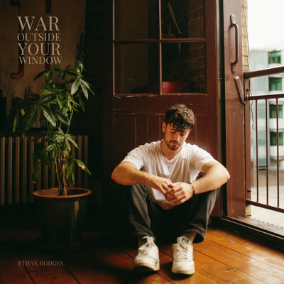 War Outside Your Window By Ethan Hodges's cover