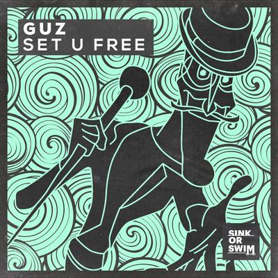 Set U Free By Guz's cover