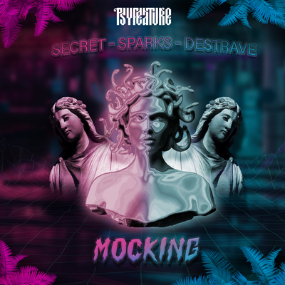 Mocking By SPARKS, SECRET, DESTRAVE's cover