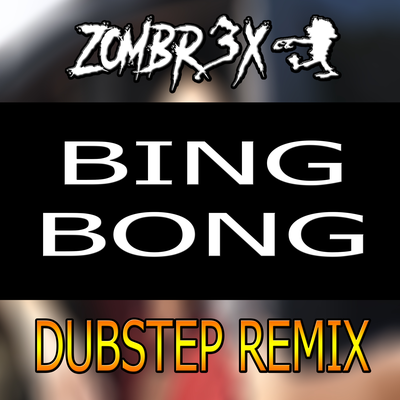 Bing Bong (Dubstep Edition)'s cover