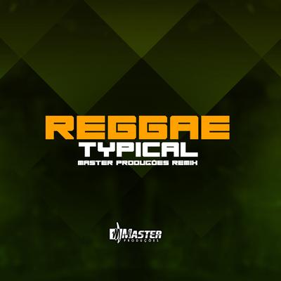 Reggae Typical By Master Produções Remix's cover