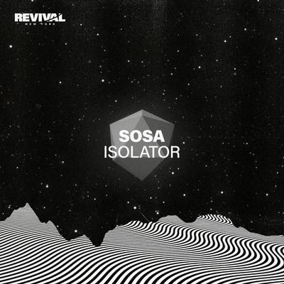 Isolator By Sosa UK's cover