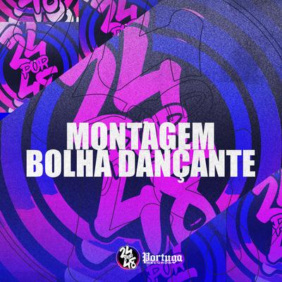 Montagem Bolha Dançante By Dj Ruiva, Yuri Redicopa, DJ Rossini ZS's cover