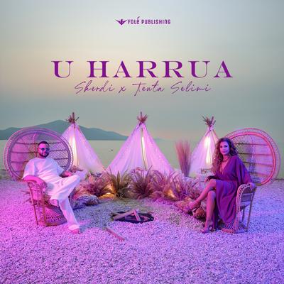 U Harrua By Skerdi, Teuta Selimi's cover
