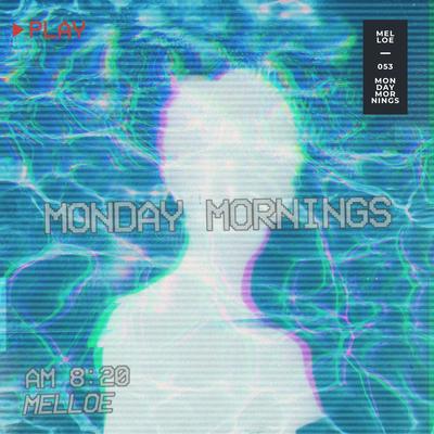 Monday Mornings By melloe's cover