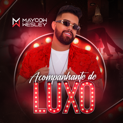 Acompanhante de Luxo By Maycow Wesley's cover