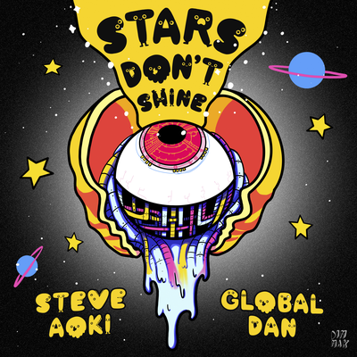 Stars Don't Shine By Steve Aoki, Global Dan's cover