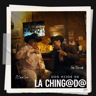 Dos Hijos De La Ching@d@'s cover