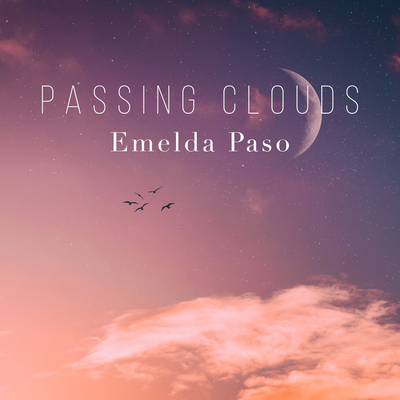 Passing Clouds By Emelda Paso's cover