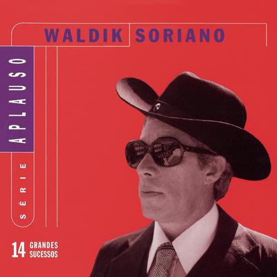 Série Aplauso - Waldik Soriano's cover