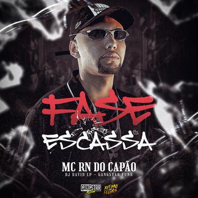 Fase Escassa By MC RN do Capão, DJ David LP's cover