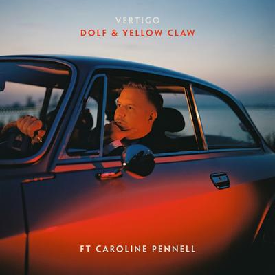 Vertigo (feat. Caroline Pennell) By Caroline Pennell, DOLF, Yellow Claw's cover