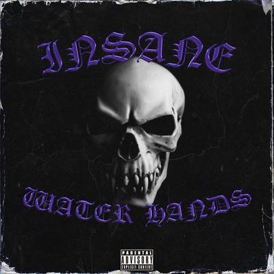 Insane By Water Hands's cover