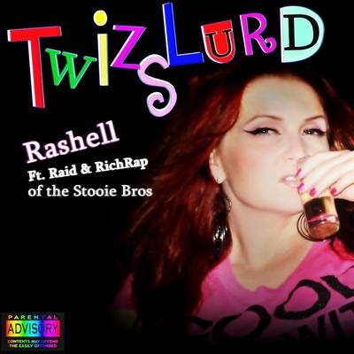 Twizslurd (feat. Raid & Richrap)'s cover