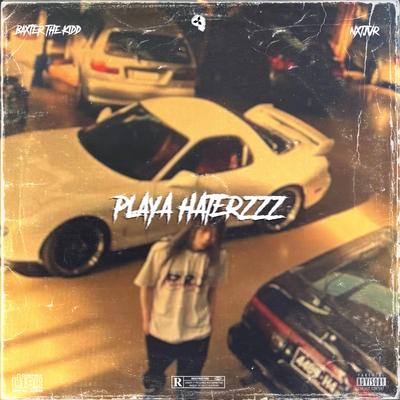 Playa Haters By Baxter The Kidd, nxtjvr's cover