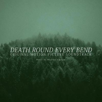 Death Round Every Bend (Original Motion Picture Soundtrack)'s cover