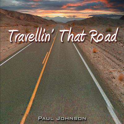 Travelling' That Road By Paul Johnson's cover