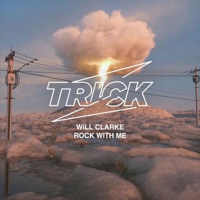 Rock With Me By Will Clarke's cover