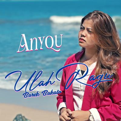 Ulah Ragu Barek Bakato By Anyqu's cover