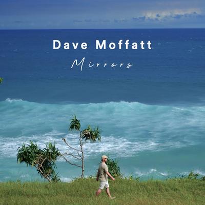 Mirrors By Dave Moffatt's cover