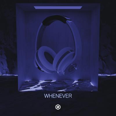 Whenever (8D Audio) By 8D Tunes's cover