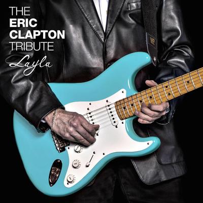 Layla By LAYLA, The Eric Clapton Tribute's cover