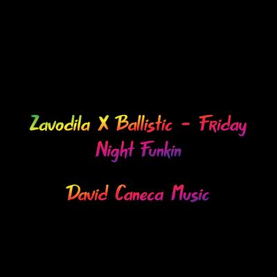 Zavodila X Ballistic - Friday Night Funkin's cover
