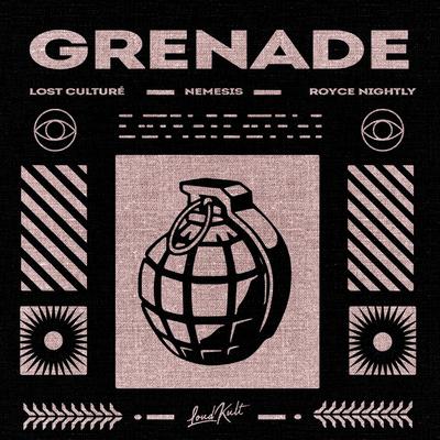 Grenade By Lost Culturé, NEMESIS, Royce Nightly's cover