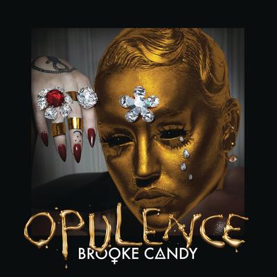 Opulence By Brooke Candy's cover