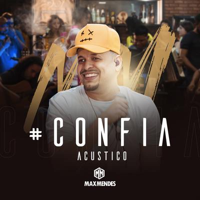 Confia (Ao Vivo) By Max Mendes's cover
