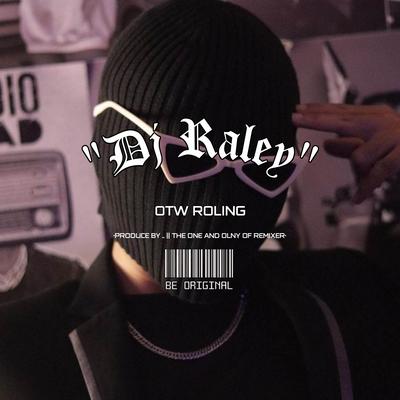 Dj Raley Rmx's cover