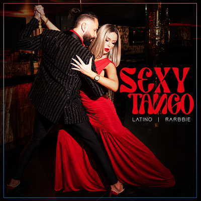 Sexy Tango (Arriba, Abajo...) By Latino, Rarbbie's cover