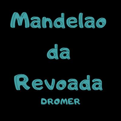 Mandelao da Revoada's cover