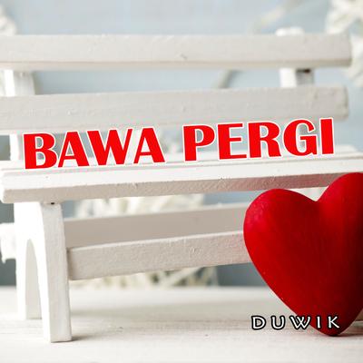 BAWA PERGI's cover