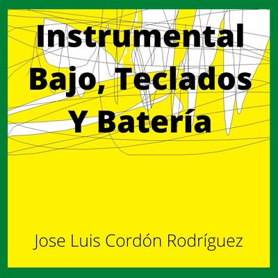 Instrumental Bajo, Teclados y Batería's cover