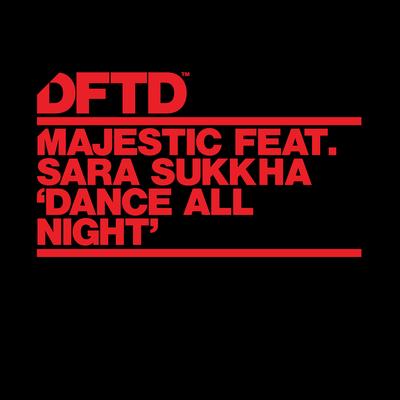 Dance All Night (feat. Sara Sukkha) By Majestic, Sara Sukkha's cover