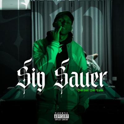 Sig Sauer By KayG, Fahel, Trxntin's cover