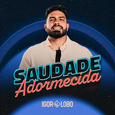 Saudade Adormecida By Igor Lobo's cover