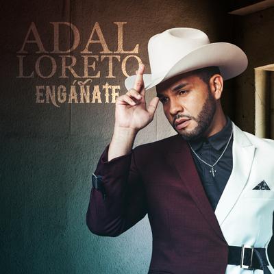 Engáñate By Adal Loreto's cover