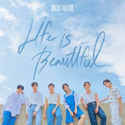 Life is Beautiful By ONEUS's cover