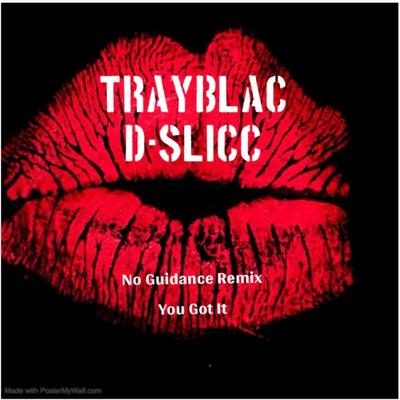 No Guidance Remix By Trayblac, D-Slicc's cover