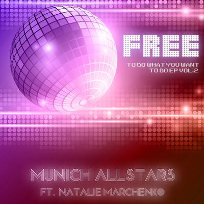 Free (Pepas Ibiza Remix) By Natalie Marchenko, Munich Allstars's cover