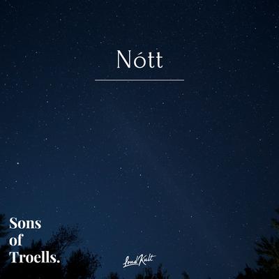 Nótt By Sons of Troells's cover