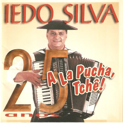A La Pucha Tchê By Iedo Silva's cover