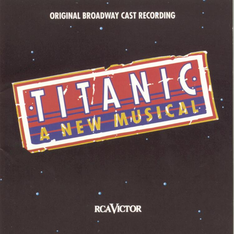 Original Broadway Cast of Titanic: The Musical's avatar image