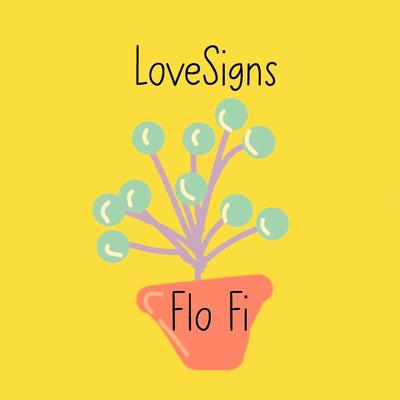 LoveSigns By Flo Fi's cover