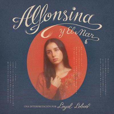 Alfonsina Y El Mar By Loyal Lobos's cover