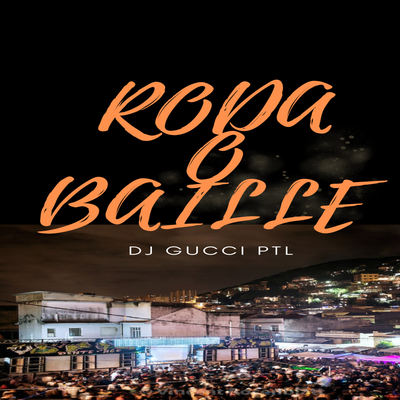 RODA O BAILLE (DJ GUCCI PTL) MC PQD & MC JUNIIN MR By DJ GUCCI PTL's cover