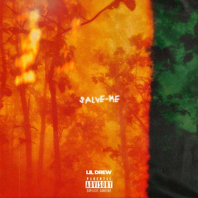 Salve-Me By Lil Drew's cover