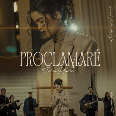 Proclamaré By Sarai Rivera's cover